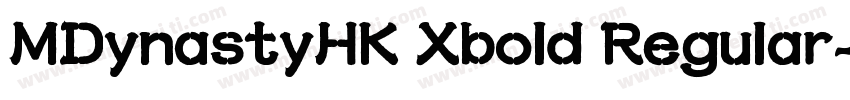 MDynastyHK Xbold Regular字体转换